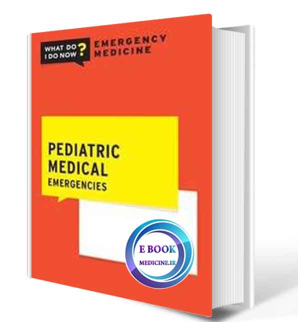 دانلود کتاب Pediatric Medical Emergencies2020(ORIGINAL PDF)